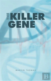 The Killer Gene