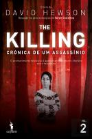 The Killing - Crónica de um Assassínio