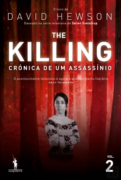 Bertrand.pt - The Killing - Crónica de um Assassínio