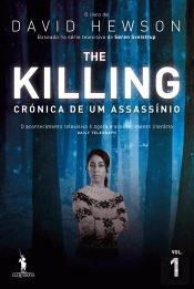 The Killing - Crónica de um Assassínio