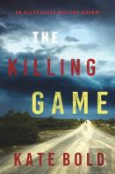 The Killing Game (An Alexa Chase Suspense Thriller-Book 1)