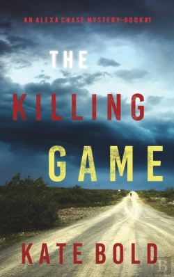 Bertrand.pt - The Killing Game (An Alexa Chase Suspense Thriller-Book 1)