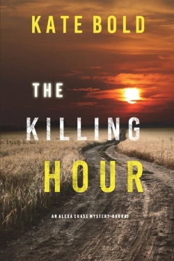 Bertrand.pt - The Killing Hour (An Alexa Chase Suspense Thriller-Book 3)
