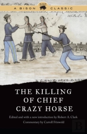 The Killing Of Chief Crazy Horse