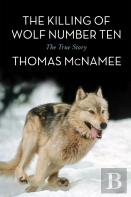 The Killing Of Wolf Number Ten
