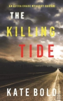 Bertrand.pt - The Killing Tide (An Alexa Chase Suspense Thriller-Book 2)