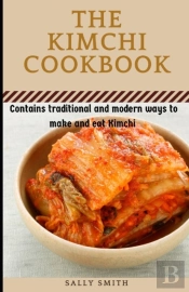 The Kimchi Cookbook
