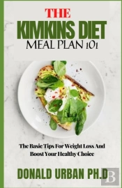 The Kimkins Diet Meal Plan 101