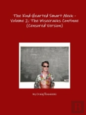 The Kind-Hearted Smart Aleck - Volume 2: