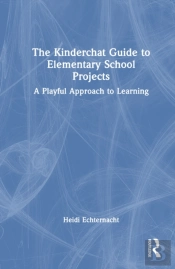 The Kinderchat Guide To Elementary School Projects