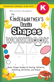 The Kindergartner'S Basic Shapes Workboo