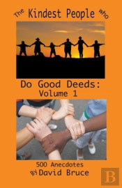 The Kindest People Who Do Good Deeds
