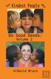 The Kindest People Who Do Good Deeds