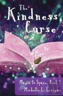The Kindness Curse, Magic To Spare Book 1