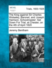 The King Against Sir Charles Wolseley, B