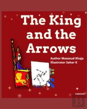 The King And The Arrows