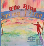 The King And The Spring Fling