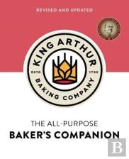 The King Arthur Baking Company'S All-Purpose Baker'S Companion (Revised And Updated)