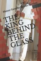 The King Behind The Glass