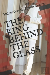 The King Behind The Glass