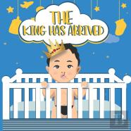 The King Has Arrived