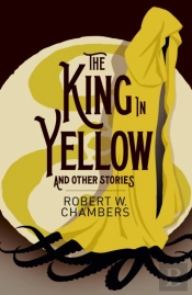 The King In Yellow And Other Stories