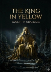 The King In Yellow - By Robert W Chambers