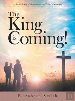 Bertrand.pt - The King Is Coming!: A Bible Study Of Re