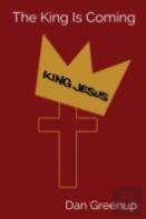 The King Is Coming