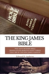 The King James Bible: Why Have Modern Bi