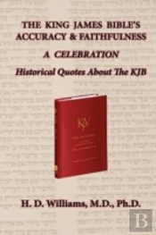 The King James Bible'S Accuracy & Faithfulness