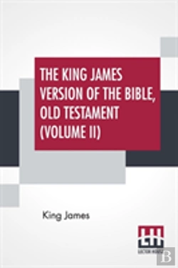 Bertrand.pt - The King James Version Of The Bible, Old Testament (Volume Ii)
