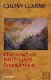 The King Of Britain'S Daughter