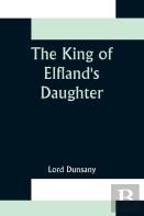 The King Of Elfland'S Daughter