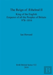 The King Of The English, Emperor Of All The Peoples Of Britain, 978-1016