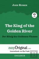 The King Of The Golden River / Der Koenig Des Goldenen Flusses (Mit Audio)
