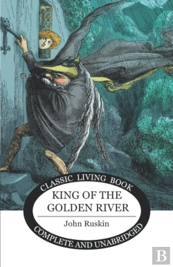 Bertrand.pt - The King Of The Golden River Or The Black Brothers