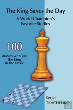 Bertrand.pt - The King Saves The Day: A World Champion'S Favorite Studies