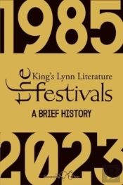 The Kingâ€™S Lynn Literary Festivals