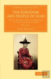 The Kingdom And People Of Siam