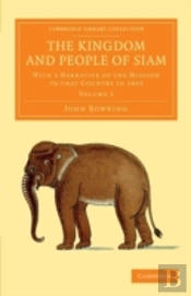 The Kingdom And People Of Siam
