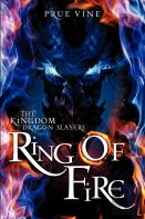 The Kingdom Dragon Slayers- Ring Of Fire