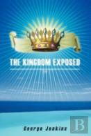 The Kingdom Exposed