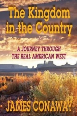 Bertrand.pt - The Kingdom In The Country: A Journey Through The Real American West