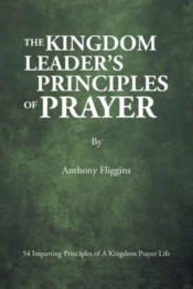 The Kingdom Leader'S Principles Of Prayer