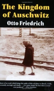 The Kingdom Of Auschwitz