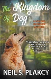 The Kingdom Of Dog (Cozy Dog Mystery)