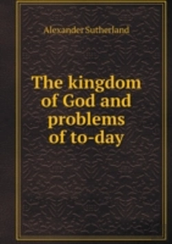 Bertrand.pt - The Kingdom Of God And Problems Of To-Day