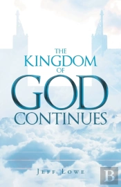 The Kingdom Of God Continues