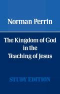 The Kingdom Of God In The Teaching Of Jesus